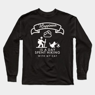 Happiness Is A Day Spent Hiking With My Cat Long Sleeve T-Shirt